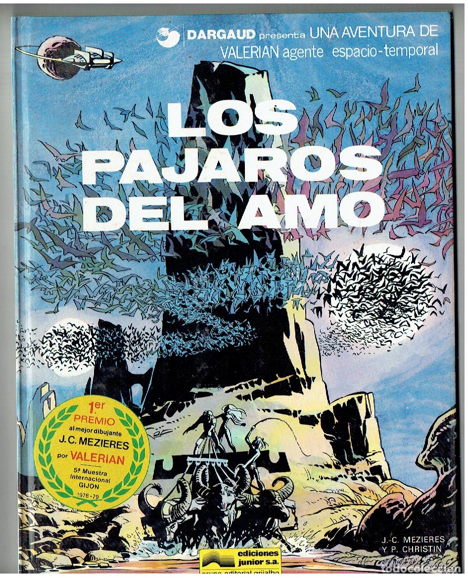 C&oacute;mics: VALERIAN. N&ordm; 4. LOS P&Aacute;JAROS DEL AMO. GRIJALBO/DARGAUD. 1980.(B/A11. RUM)