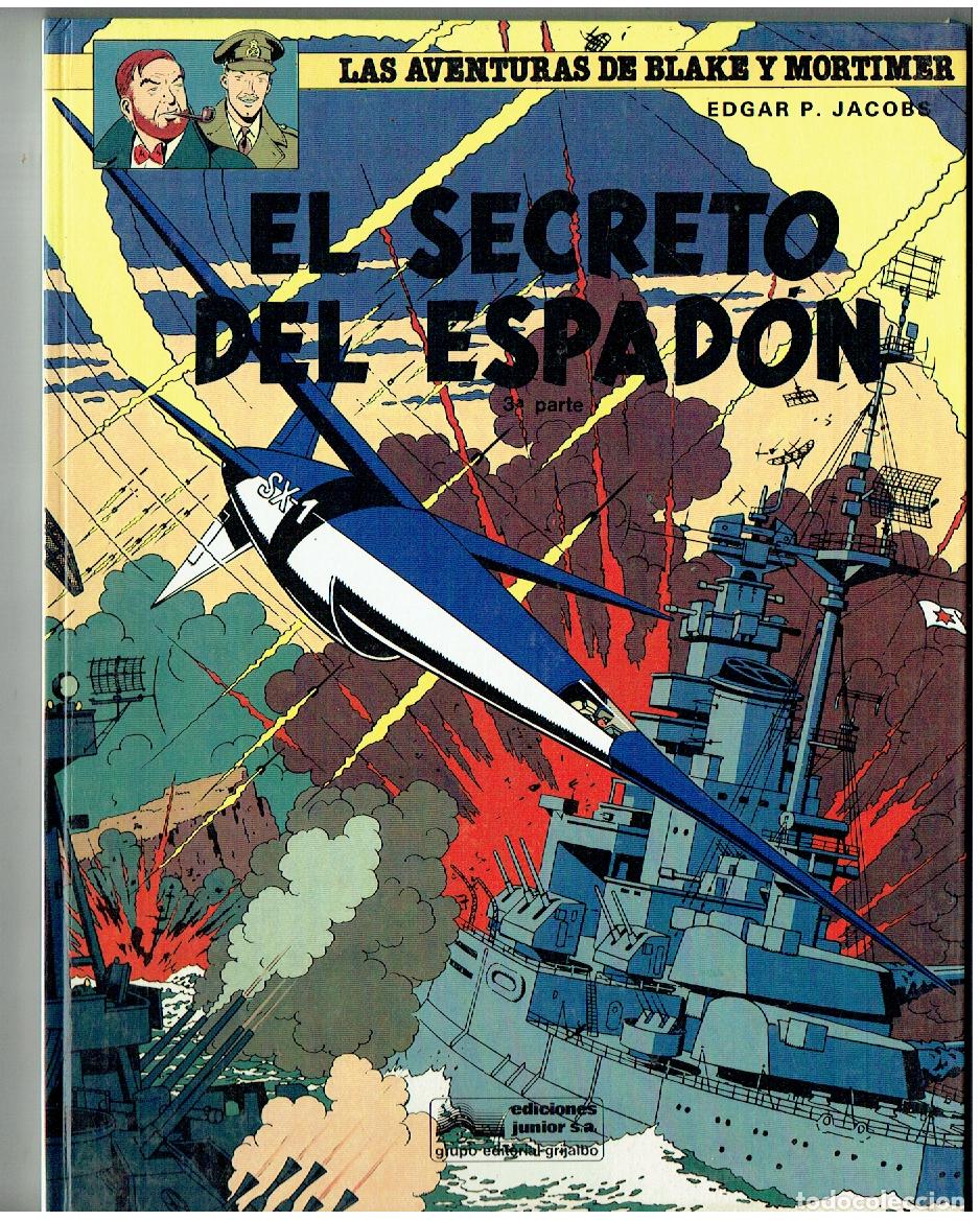 C&oacute;mics: LAS AVENTURAS DE BLAKE Y MORTIMER. N&ordm; 11. EL SECRETO DEL ESPAD&Oacute;N. 3&ordf; PARTE. JUNIOR 1987.(B/A21.RUM)