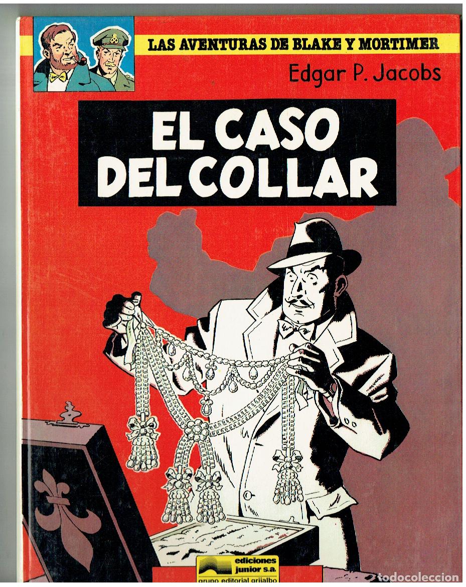 C&oacute;mics: LAS AVENTURAS DE BLAKE Y MORTIMER. N&ordm; 7. EL CASO DEL COLLAR. JUNIOR 1986.(B/A21.RUM)