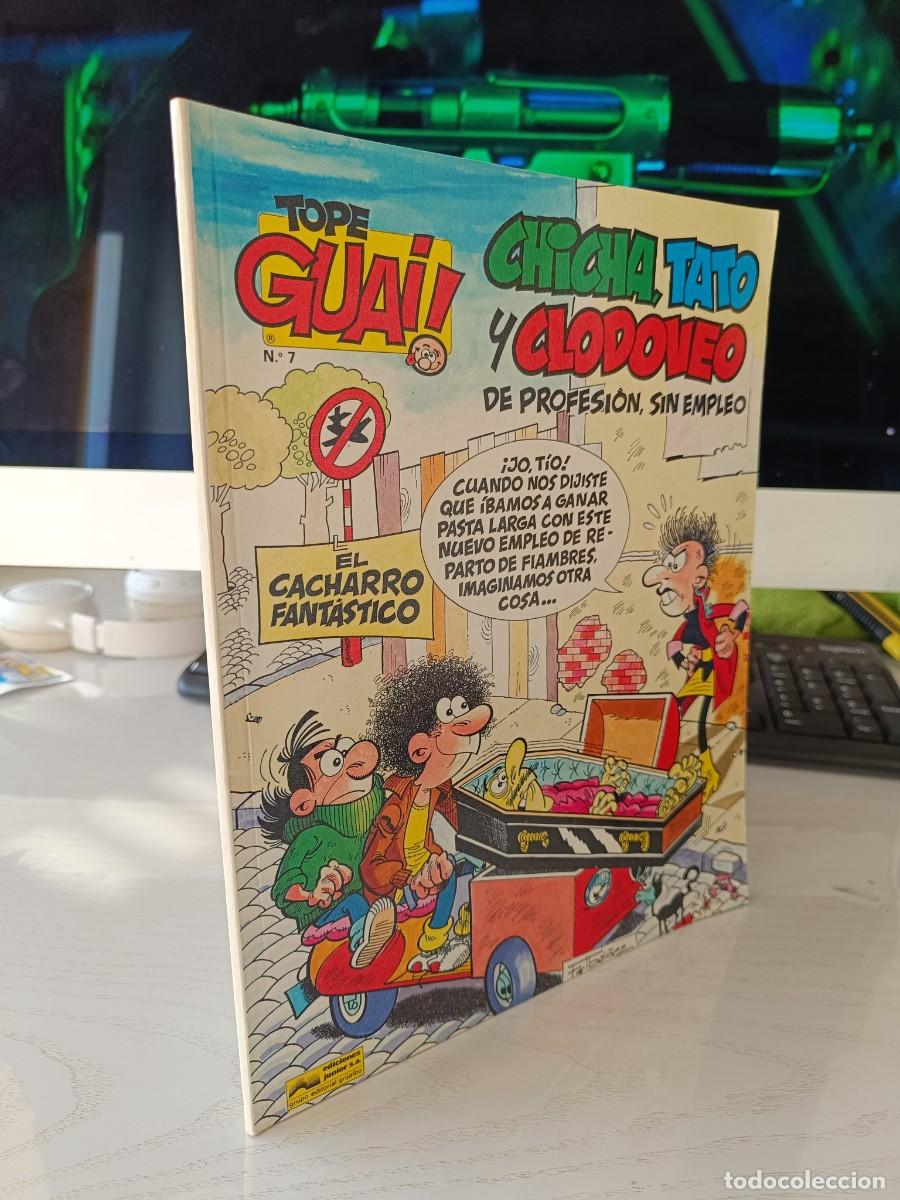 C&oacute;mics: TOPE GUAI! - N&ordm; 7 - CHICHA, TATO Y CLODOVEO - EL CACHARRO FANT&Aacute;STICO - EXCELENTE ESTADO