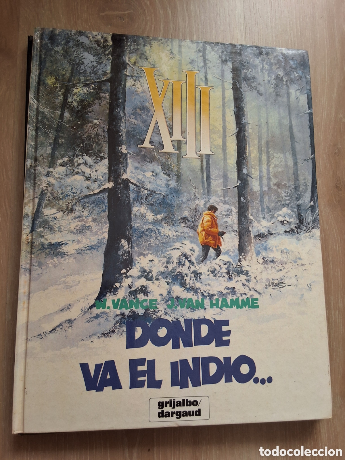 Fumetti: XIII comic n&uacute;mero 2 donde va el indio a&ntilde;o 1987 edita grijalbo