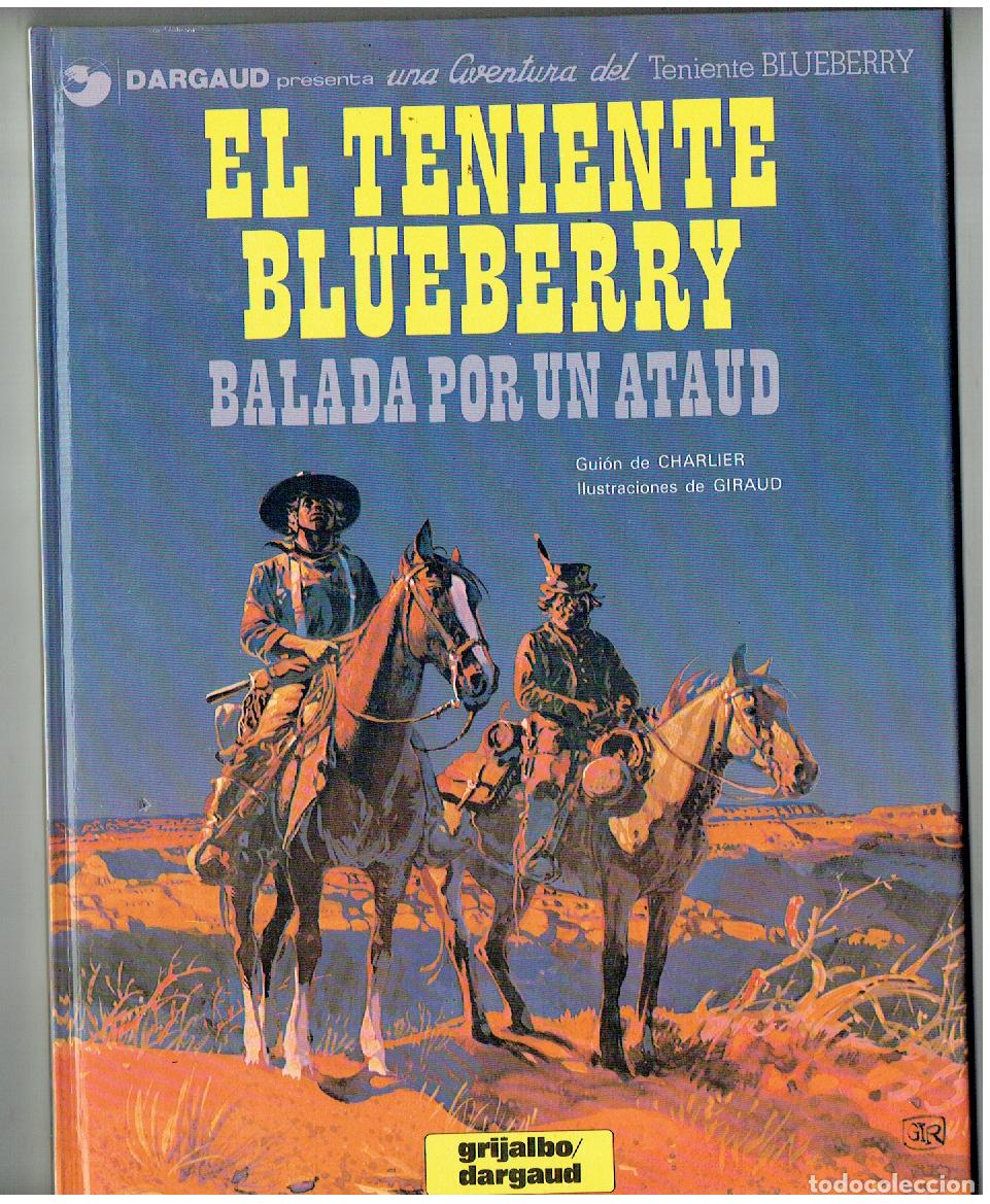 Comics: TENIENTE BLUEBERRY. N&ordm; 9. BALADA POR UN ATAUD. GRIJALBO. 1980. (B/A18. RUM)