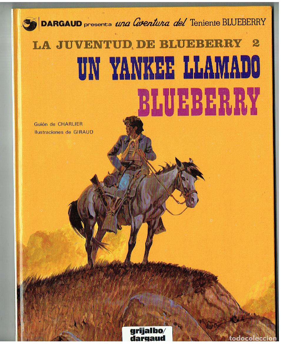 Comics: TENIENTE BLUEBERRY. N&ordm; 13. UN YANKEE LLAMADO BLUEBERRY. GRIJALBO. 1980. (B/A18. RUM)