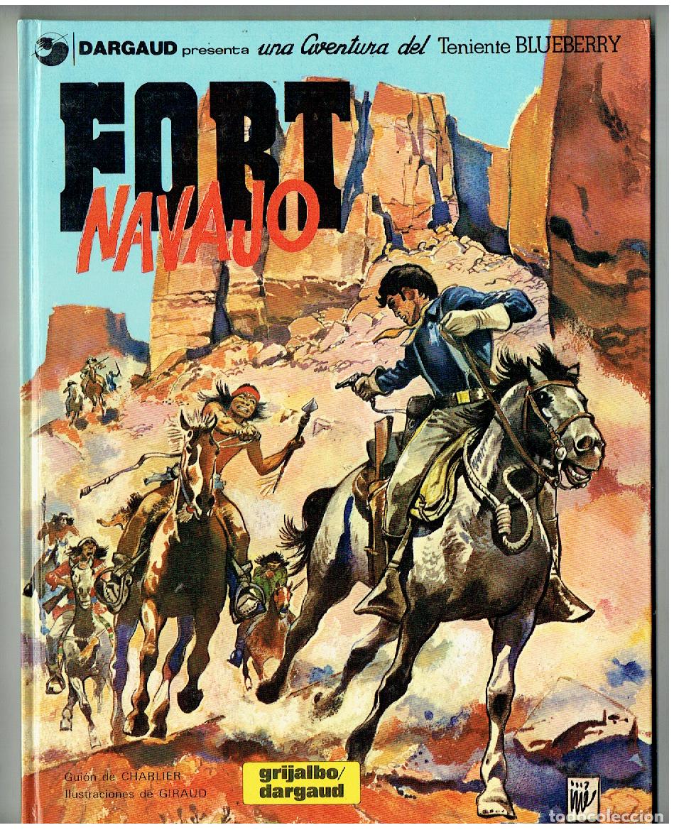 Comics: TENIENTE BLUEBERRY. N&ordm; 16. FORT NAVAJO. . GRIJALBO. 1980. (B/A18. RUM)