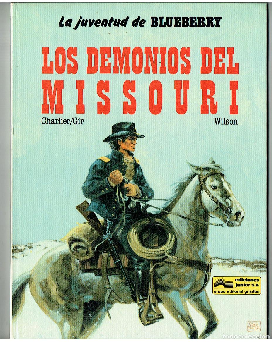 Comics: TENIENTE BLUEBERRY. N&ordm; 25. LOS DEMONIOS DEL MISSOURI. GRIJALBO. 1981. (B/A18. RUM)