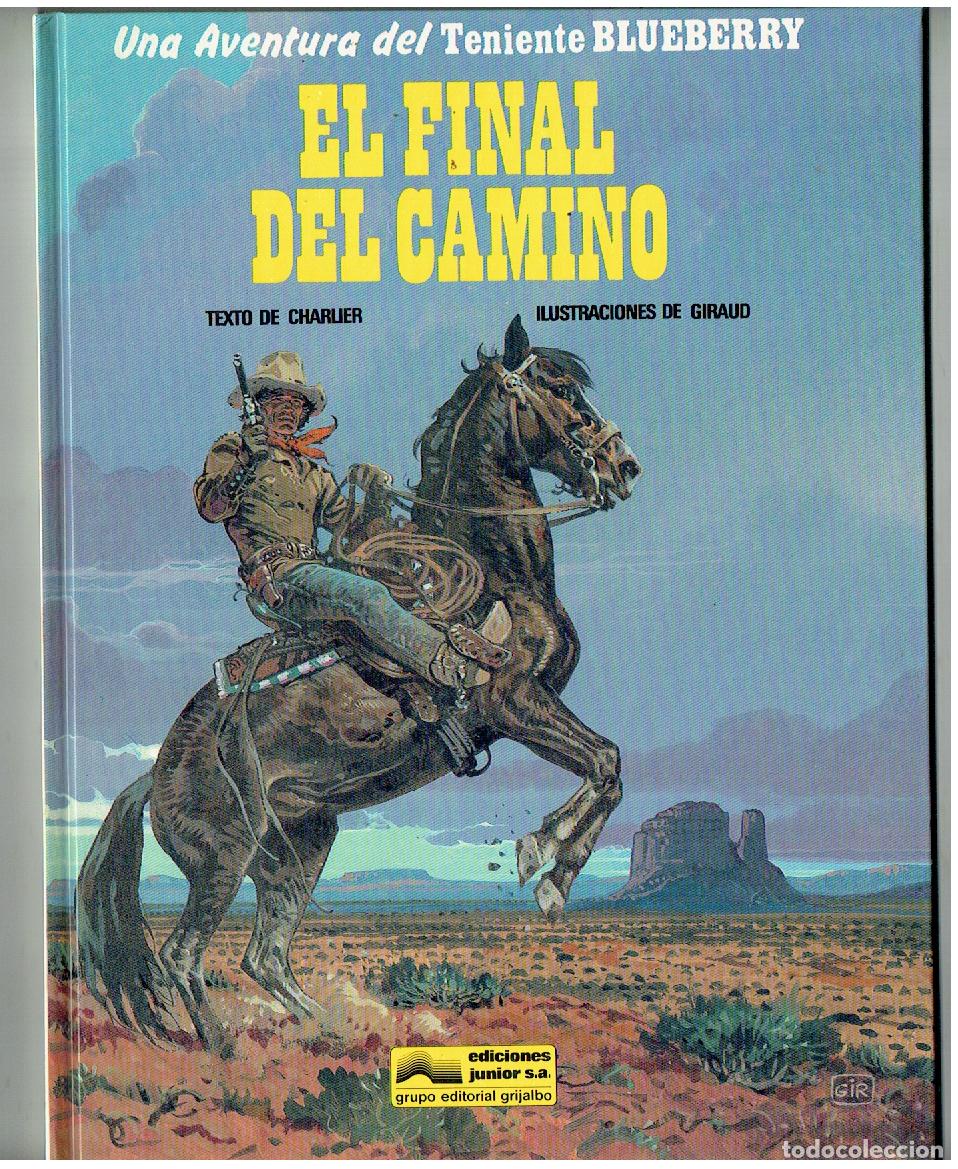Comics: TENIENTE BLUEBERRY. N&ordm; 26. EL FINAL DEL CAMINO. GRIJALBO. 1981. (B/A18. RUM)