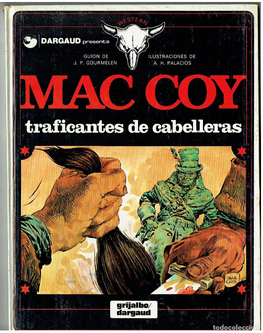 C&oacute;mics: MAC COY. N&ordm; 7. TRAFICANTES DE CABELLERAS. GRIJALBO / DARGAUD. 1981. (P.P/B1 RUM)