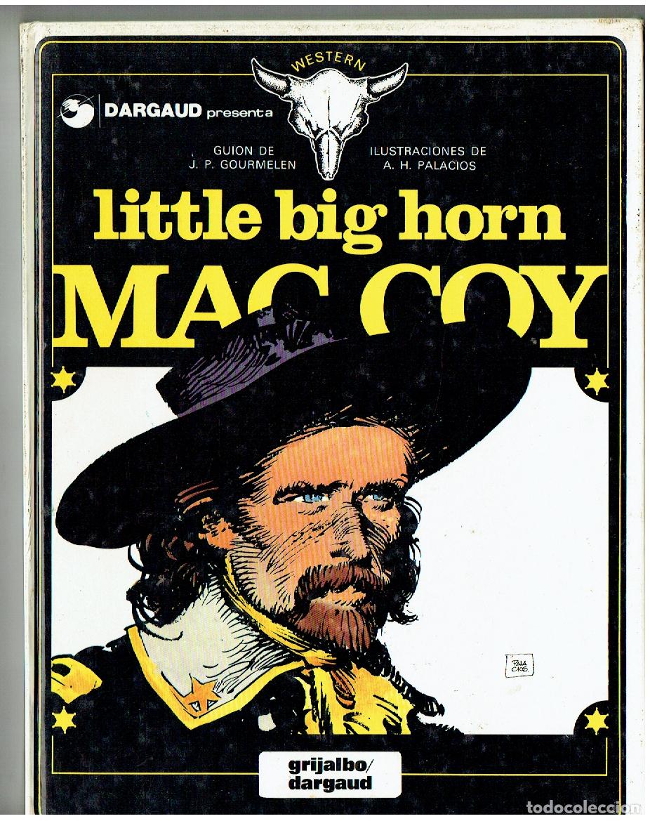 C&oacute;mics: LITTLE BIG HORN MAC COY. N&ordm; 8. GRIJALBO / DARGAUD. 1981. (P.P/B1 RUM)