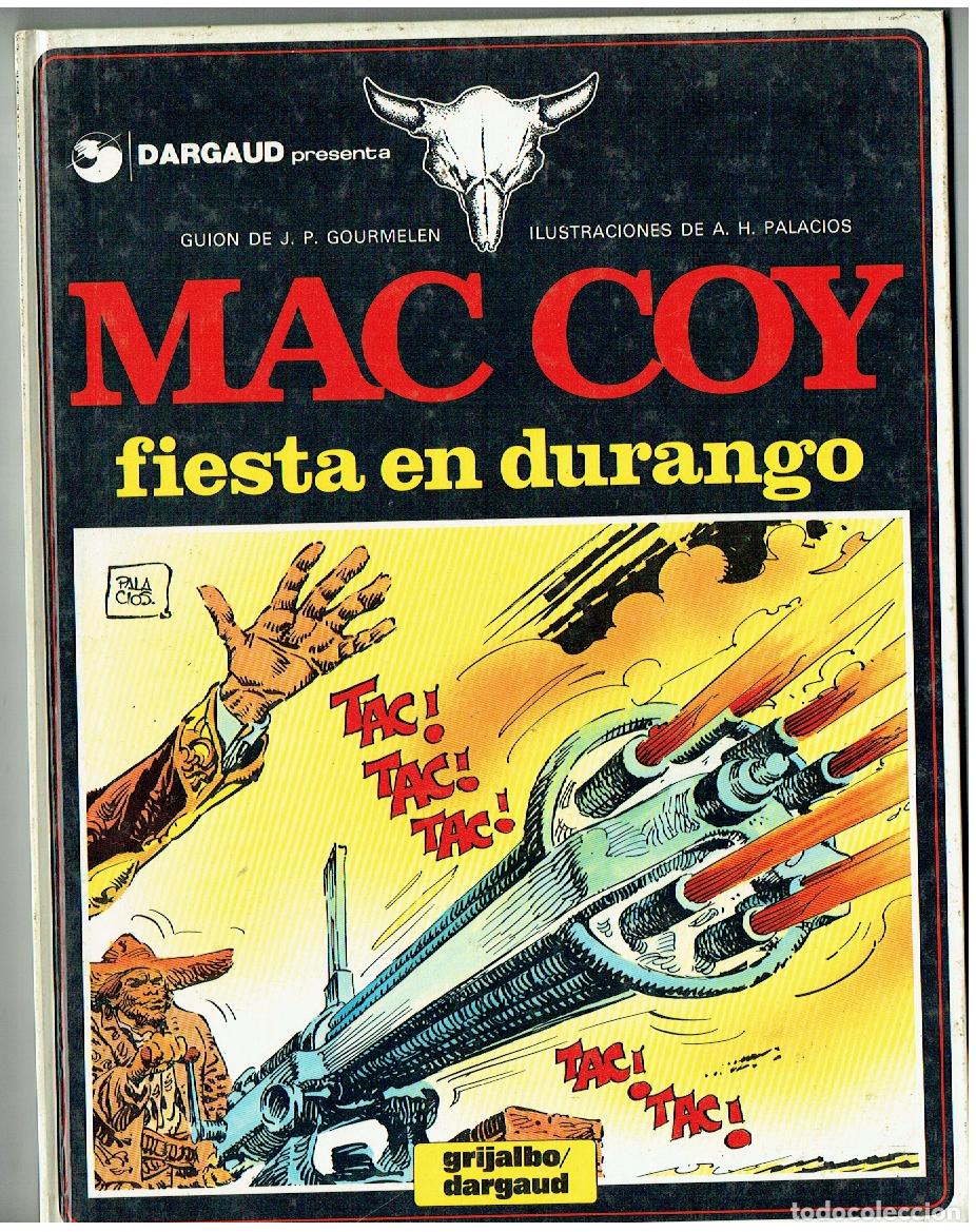 C&oacute;mics: MAC COY. N&ordm; 10. FIESTA EN DURANGO. GRIJALBO / DARGAUD. 1981. (P.P/B1 RUM)