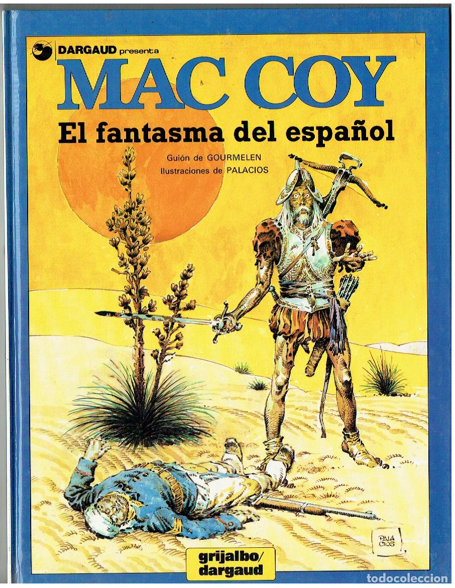 C&oacute;mics: MAC COY. N&ordm; 16. EL FANTASMA DEL ESPA&Ntilde;OL. GRIJALBO / DARGAUD. 1981. (P.P/B1 RUM)