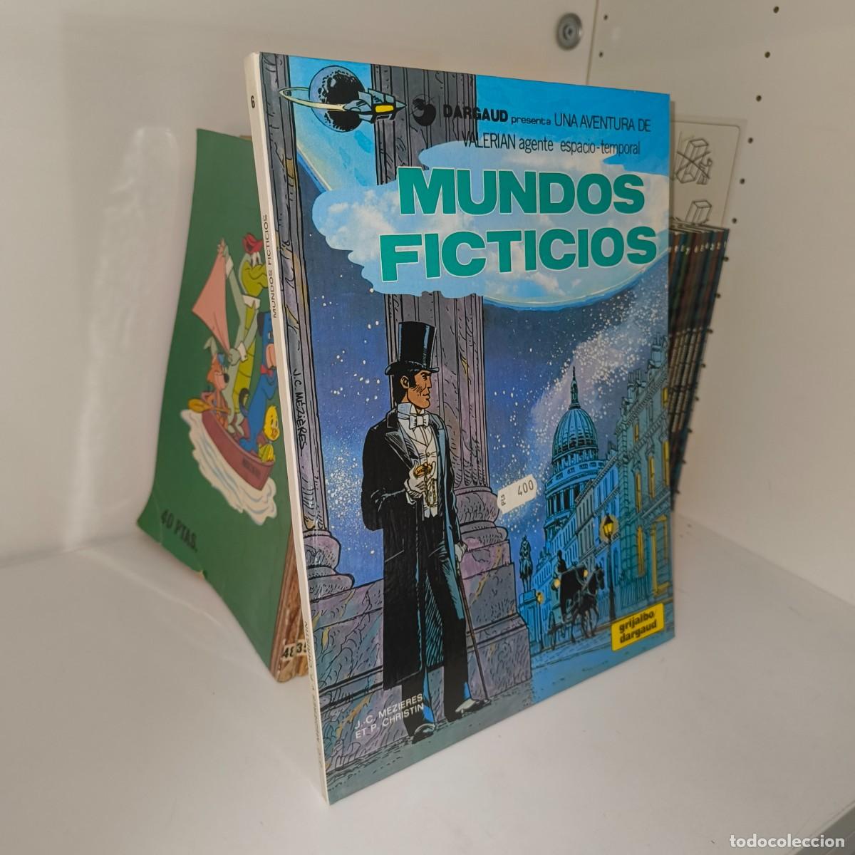 Comics : Valerian n&ordm; 6 &ndash; Mundos ficticios &ndash; Grijalbo/Dargaud 1981