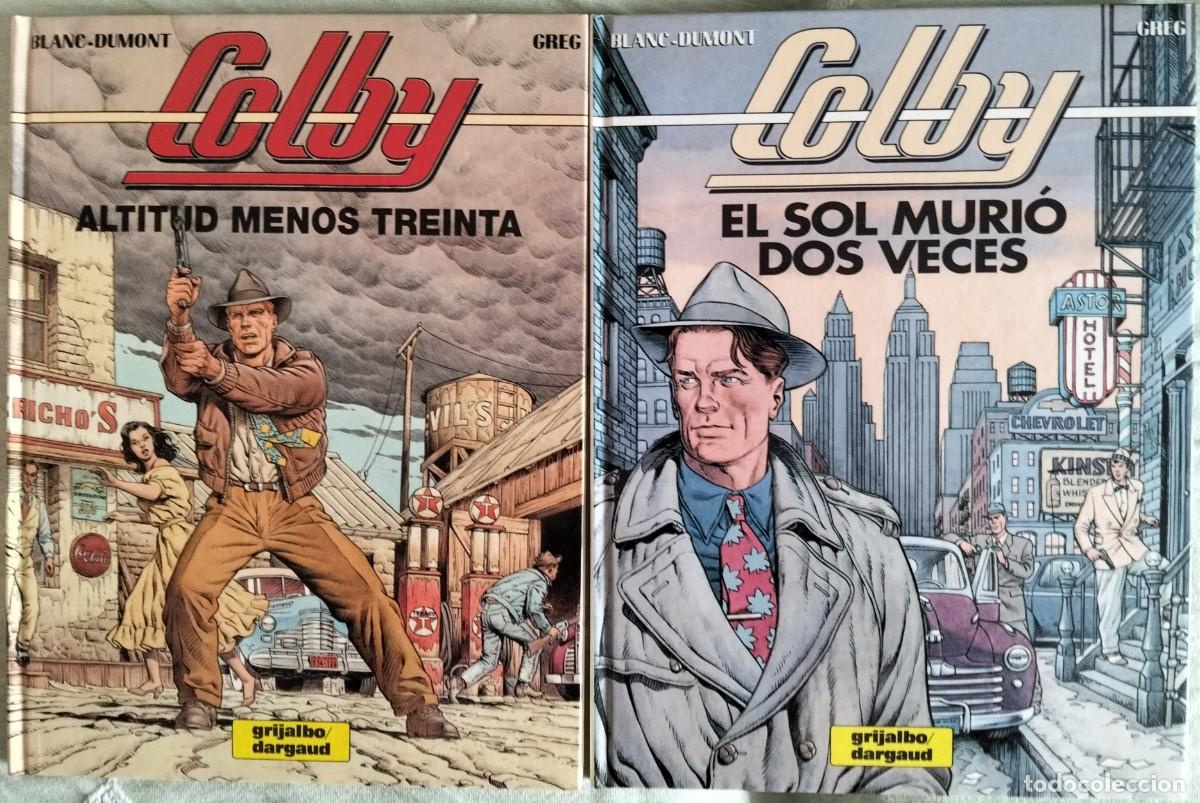 C&oacute;mics: COLBY de Greg y Blanc-Dumont. N&ordm; 1: ALTITUD MENOS TREINTA + N&ordm; 2: EL SOL MURI&Oacute; DOS VECES. GRIJALBO