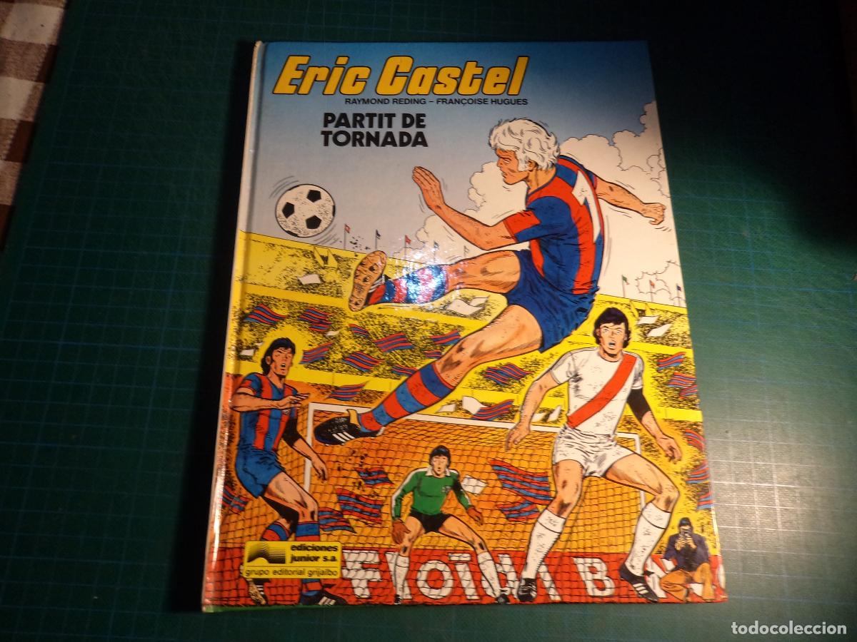 C&oacute;mics: Eric Castel. Partit de Tornada. Junior.
