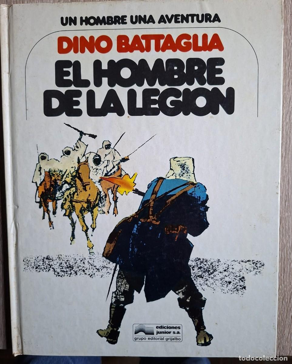 C&oacute;mics: EL HOMBRE DE LA LEGION de Dino Battaglia. Ed. Junior
