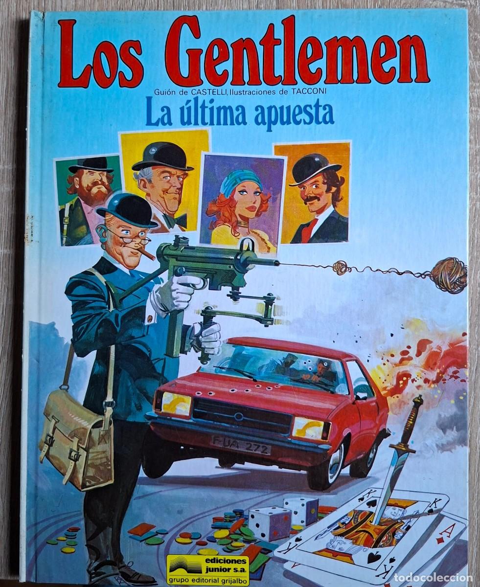 C&oacute;mics: LOS GENTLEMEN. LA &Uacute;LTIMA APUESTA de Castelli y Tacconi. Ed. Junior