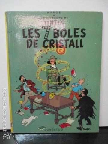 Cómics: Tintin Herge Les 7 Boles de cristall Las 7 bolas de cristal 3ª Primera Edición Catalan Catalá 1979 - Foto 1 - 58228315