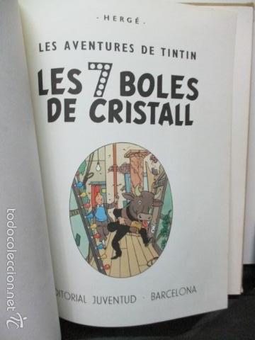 Cómics: Tintin Herge Les 7 Boles de cristall Las 7 bolas de cristal 3ª Primera Edición Catalan Catalá 1979 - Foto 7 - 58228315