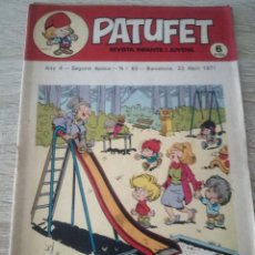 Cómics: PATUFET - REVISTA INFANTIL I JUVENIL - ANY 4 - SEGONA ÉPOCA - Nº 63 - 23 ABRIL 1971. Lote 121218151