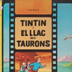 Cómics: TINTIN I EL LLAC DELS TAURONS.6 EDICIÒ 1984. Lote 132718294