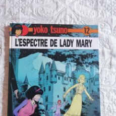 Cómics: YOKO TSUNO - L´ESPECTRE DE LADY MARY - N.12 - CATALA