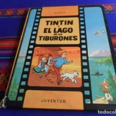 Cómics: TINTIN Y EL LAGO DE LOS TIBURONES. JUVENTUD 1ª PRIMERA EDICIÓN 1974. HERGÉ.. Lote 223830367