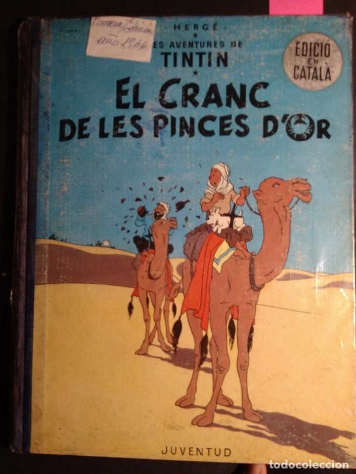 EL CRANC DE LES PINCES D'OR - TIN TIN - PRIMERA EDICIÓN 1966 (Tebeos y Comics - Juventud - Tintín)