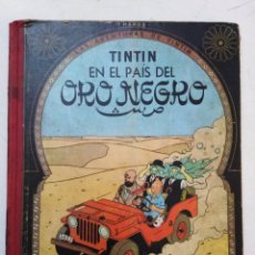 Cómics: LAS AVENTURAS DE TINTIN, EN EL PAÍS DEL ORO NEGRO ( 2 EDICIÓN 1965-JUVENTUD-HERGE )