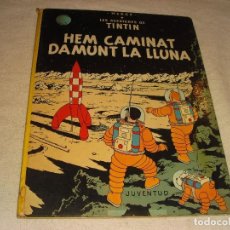 Cómics: TINTIN , HEM CAMINAT DAMUNT LA LLUNA 1979 . EN CATALAN.. Lote 324901998