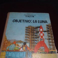 Cómics: TINTIN OBJETIVO LA LUNA PRIMERA EDICIÓN 1958. Lote 334379268