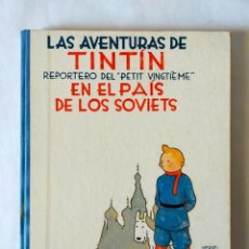Cómics: LAS AVENTURAS DE TINTIN EN EL PAIS DE LOS SOVIETS - EDITORIAL JUVENTUD, 1ª EDICIÖN 1983