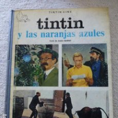 Cómics: TINTIN CINE TINTIN Y LAS NARANJAS AZULES ED. JUVENTUD PRIMERA EDICIÓN 1970 BUEN ESTADO. Lote 340647153