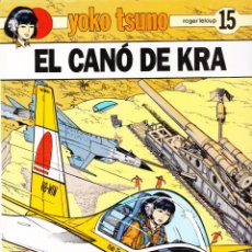 Cómics: YOKO TSUNO -- Nº 15 EL CANÓ DE KRA. Lote 342073183