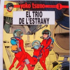 Cómics: YOKO TSUNO Nº 1 EL TRIO DE L'ESTRANY (JOVENTUT CATALÀ). Lote 345530968