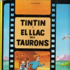 Cómics: HERGE - TINTIN I EL LLAC DELS TAURONS - ED. JOVENTUT 2003 12ª EDICIO, EN CATALA, TAPA DURA. Lote 346801033
