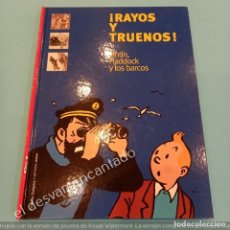 Cómics: RAYOS Y TRUENOS: TINTÍN, HADDOCK Y LOS BARCOS, 2003, ZENDRERA ZARIQUIEY, PRIMERA EDICIÓN, IMPECABLE. Lote 359190050