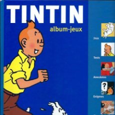 Cómics: TINTIN - ALBUM JEUX - CASTERMAN 2005 EDITION ORIGINALE, E.O., PRIMERA EDICION