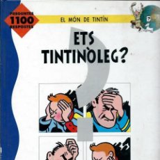 Cómics: ETS TINTINOLEG ? - ED. JOVENTUT 1992, 1ª EDICIO - PREGUNTES I RESPOSTES SOBRE TINTIN - RAR