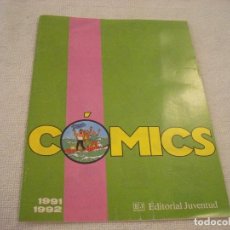 Comics : EDITORIAL JUVENTUD, CATALOGO DE COMICS 1991 / 92 . 15 PAGS.. Lote 360606470