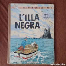 Cómics: TINTIN L'ILLA NEGRA PRIMERA EDICION 1966 BUEN ESTADO. Lote 363520645