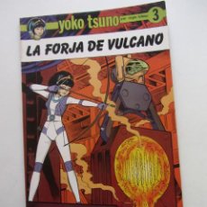 Cómics: YOKO TSUNO 3 – LA FORJA DE VULCANO. ROGER LELOUP. RASGOS 1983. TAPA BLANDA ARX68 SV. Lote 365726341