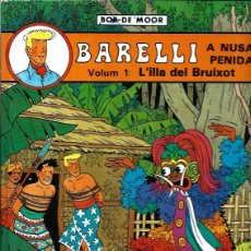 Cómics: BOB DE MOOR - BARELLI Nº 2 - A NUSA PENIDA, L' ILLA DEL BRUIXOT - JOVENTUT 1990, 1ª EDICIO, MOLT BE