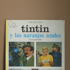 Comics : TINTIN Y LAS NARANJAS AZULES. SERIE TINTIN CINE,,EDITORIAL JUVENTUD...3ª EDICION DE 1983.. Lote 376472799