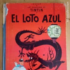 Cómics: LAS AVENTURAS DE TINTÍN - EL LOTO AZUL - EDIT. JUVENTUD 1ª EDICIÓN 1965. Lote 377054104