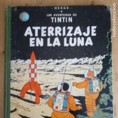 Cómics: LAS AVENTURAS DE TINTIN - ATERRIZAJE EN LA LUNA - 4ª EDICIÓN JUVENTUD 1967. Lote 377058469