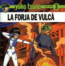 Cómics: YOKO TSUNO Nº 3 - LA FORJA DE VULCÀ - JOVENTUT 1992. Lote 377542244