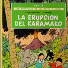Comics : LA ERUPCION DEL KARAMAKO. HERGÉ. LAS AVENTURAS DE JO, ZETTE Y JOCKO. 3ª EDICION, AÑO 1988. Lote 377647504