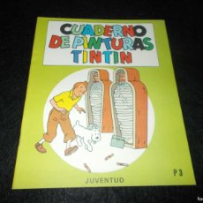 Cómics: CUADERNO DE PINTURAS TINTIN Nº 3. JUVENTUD 1982. COLOREAR. SIN USAR. Lote 383268814