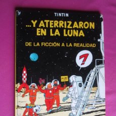 Comics: TINTIN Y ATERRIZARON EN LA LUNA, DE LA FICCION A LA REALIDAD HERGE 1ª EDICION L5. Lote 383435334
