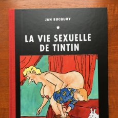 Cómics: LA VIE SEXUELLE DE TINTIN / JAN BUCQUOY. BRUXELLES: ED. DE DOLLE MOLLE, 2018. FIRMAT PER L'AUTOR. Lote 387651684