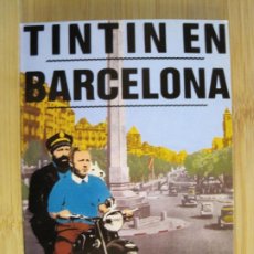 Cómics: TINTIN-TINTIN EN BARCELONA-LA ALMUNIA DE DOÑA GODINA PRODUCTIONS-POSTAL PUBLICIDAD-(100.332). Lote 389839299